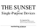 Sunsetting of Single Purpose Devices by Augustine Fou PhD