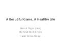 Sunum   a beautiful game, a healthy life