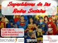 Superhéroes de las Redes Sociales