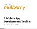 Mulberry: A Mobile App Development Toolkit