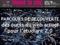 Parcours de découverte des outils du web actuel pour l&rsquo;étudiant 2.0