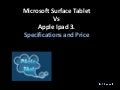 Microsoft Surface Tablet vs Ipad - Specifications & Price Comparison