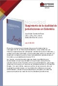 Surgimiento dualidad de jurisdicciones en Colombia. Entre la Regeneración, la dictadura y la unión republicana