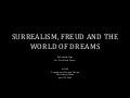 Surrealism, Freud And The World Of Dreams