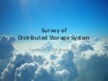 Survey of distributed storage system