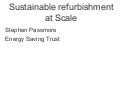 Sustainable refurbishment at scale - By Stephen Passmore, Energy Saving Trust