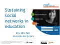 Sustaining Social Networks