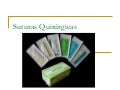 Suturas quirúrgicas
