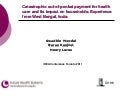 Catastrohpic out-of-pocket payment for health care and its impact on households: Experience from West Bengal, India