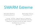 Swarm Extreme