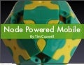 Node Powered Mobile