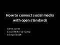 How to connect social media with open standards