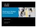 Switching Is Strategic to Your Business