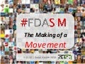 FDASM: The Making of a Social Media Movement