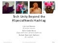 Tech Unity Beyond the #SpecialNeeds Hashtag