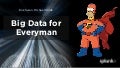 Big Data for Everyman