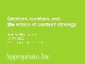 Creation, Curation, and the Ethics of Content Strategy