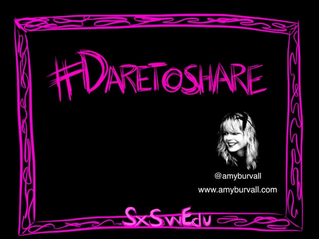 #daretoshare: SXSWEdu14 EdtechWomen...
