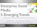 Enterprise Social Media: 5 Emerging Trends