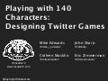 Playing w/ 140 Characters