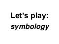 Symbols in Editorial Cartoons