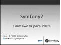 Symfony2: Framework para PHP5