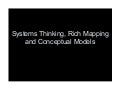 Systems Thinking, Rich Mapping and Conceptual Models