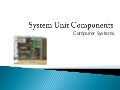 System unit components