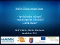 Mobiilituottaminen - Outi Vahtila & Marko Rantanen