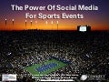 The Power Of Social Media For Sports Events