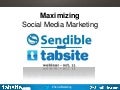 Maximizing your Social Media Marketing - Joint Webinar of Sendible and TabSite