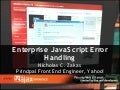 Enterprise JavaScript Error Handling (Ajax Experience 2008)