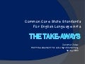 ELA Common Core Standards: The Take-Aways
