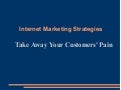 Take Away Your Customers' Pains