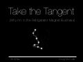 Take the Tangent