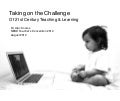 Taking on the Challenge of 21st Century Teaching & Learning