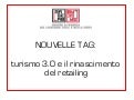 Nouvelle Tag: Turismo 3.0 e il rinascimento del retailing - ImageLab