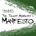 Talent Anarchist&rsquo;s Manifesto