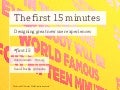 The First Fifteen Minutes