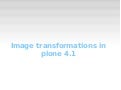 image transformations in plone 4.1