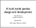 A look inside pandas design and development