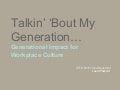 Talkin&rsquo; &rsquo;Bout My Generation...