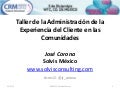 La experencia del cliente y el impacto de comunidades 