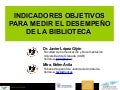 Indicadores Objetivos para Medir el Desempeño de la Biblioteca