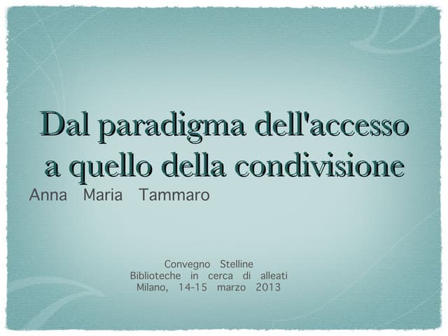 Dal paradigma dell'accesso a quello della condivisione