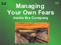 Managing your own fears inside the company