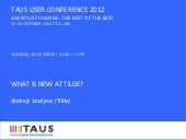 TAUS Annual Conference 2012, WHAT I...