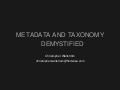 Taxonomy and Metadata Demystified
