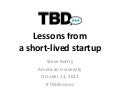 TBD: Lessons from a Short-Lived Start-up
