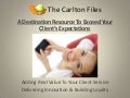The Carlton Files - The Travel Management Company&rsquo;s Destination Deliverable 